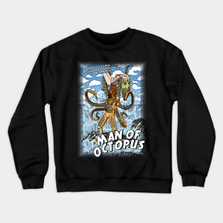 MAN OF OCTOPUS Crewneck Sweatshirt